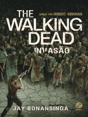 cover image of Invasão--The Walking Dead--Volume 6